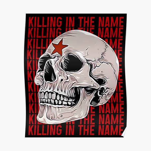 killing-in-the-name-skull-rage-against-the-machine-poster-for-sale