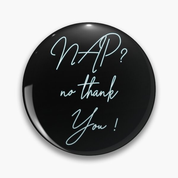 Item preview, Nap ? no thank You ! designed and sold by GL Digital Artwork .