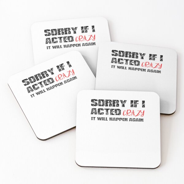 Item preview, Sorry if I acted crazy it will happen again designed and sold by HotYoga.
