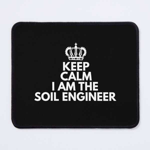 Item preview, Keep Calm I Am The Soil Engineer designed and sold by ProtonProject.