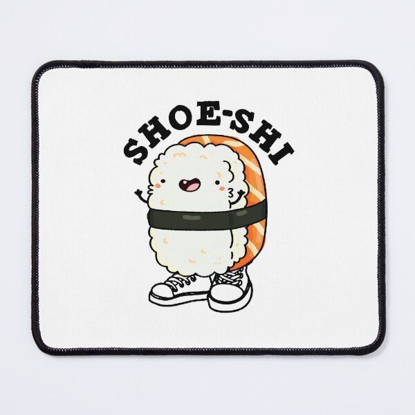 Item preview, Shoe-shi Funny Sushi Puns designed and sold by punnybone.