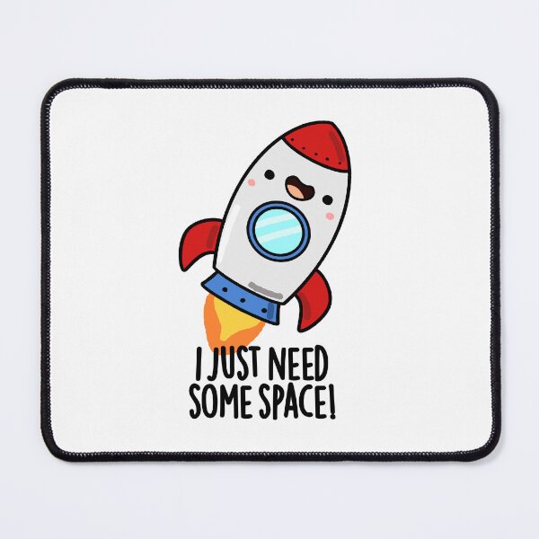 Item preview, I Just Need Some Space Funny Rocket Puns  designed and sold by punnybone.