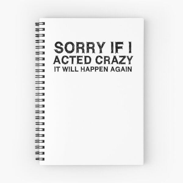 Item preview, Sorry if I acted crazy it will happen again designed and sold by HotYoga.
