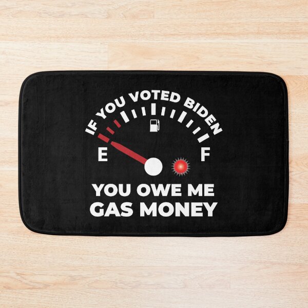 Item preview, Whoever Voted For Biden You Owe Me Gas Money designed and sold by preefocus.