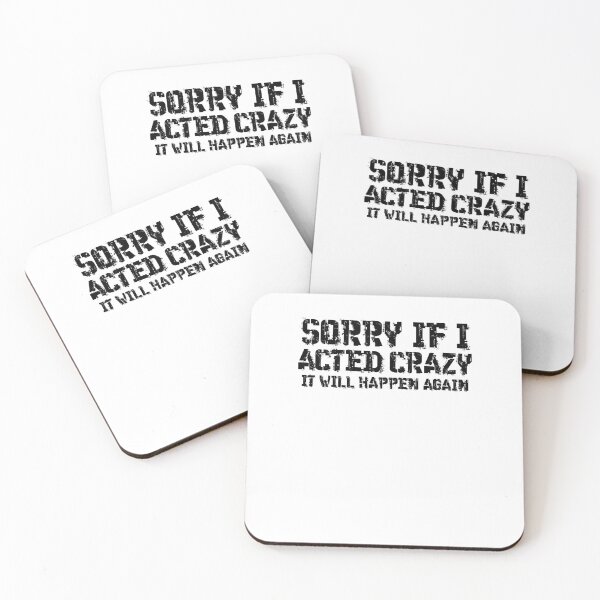 Item preview, Sorry if I acted crazy it will happen again designed and sold by HotYoga.