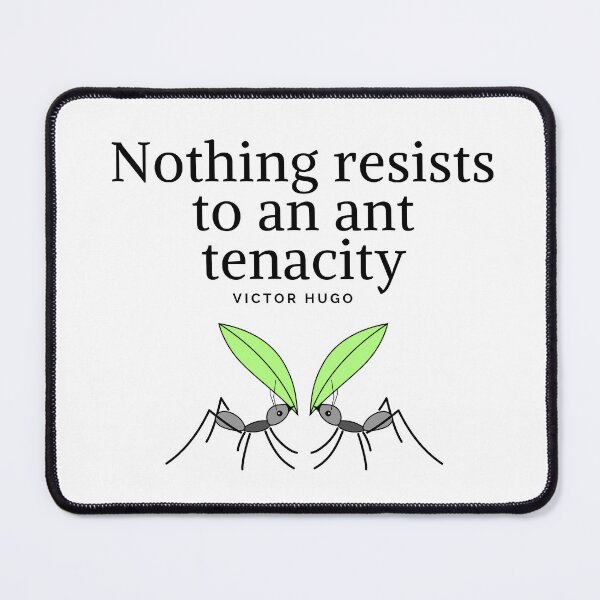 Item preview, Victor Hugo - Nothing resists to an ant tenacity - Perseverance Motivational Quote designed and sold by Vintage-TM.