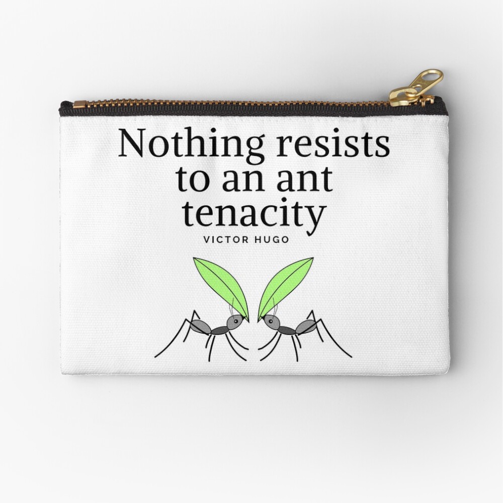 Victor Hugo - Nothing resists to an ant tenacity - Perseverance  Motivational Quote Poster for Sale by Vintage-TM