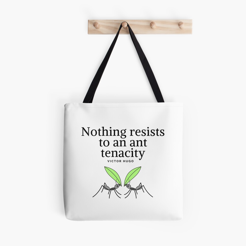 Victor Hugo - Nothing resists to an ant tenacity - Perseverance  Motivational Quote Poster for Sale by Vintage-TM