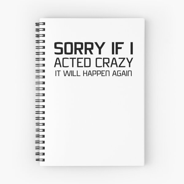 Item preview, Sorry if I acted crazy it will happen again designed and sold by HotYoga.