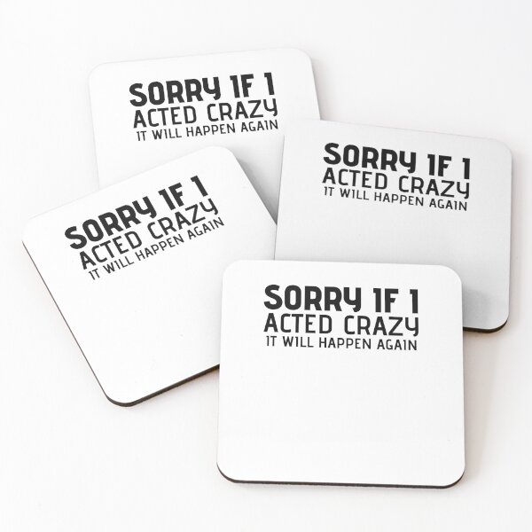 Item preview, Sorry if I acted crazy it will happen again designed and sold by HotYoga.