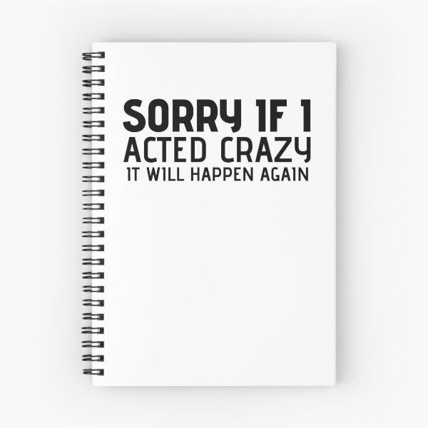 Item preview, Sorry if I acted crazy it will happen again designed and sold by HotYoga.