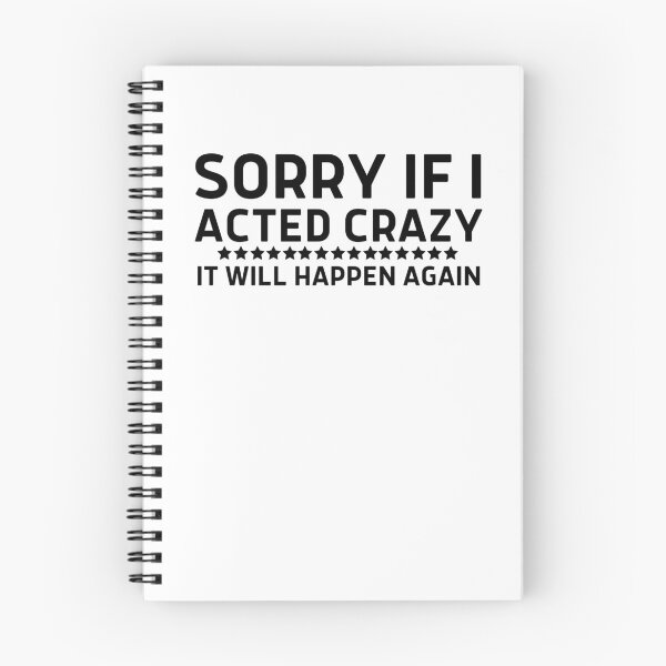 Item preview, Sorry if I acted crazy it will happen again designed and sold by HotYoga.