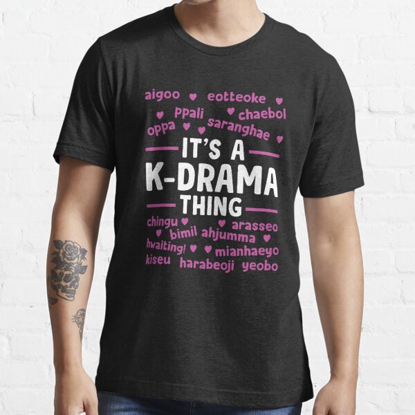 Korean Dramas Are My Therapy Shirt, K-Drama Fan Shirt, K-Drama Addict Shirt,  Korean Drama Lover Shirt, Korea Oppa Shirt, K Drama Obsessed Essential T- Shirt for Sale by aymob