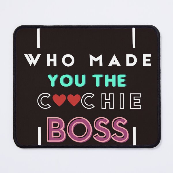 Item preview, Who Made You The Coochie Boss Essential T-Shirt designed and sold by T-KAT.