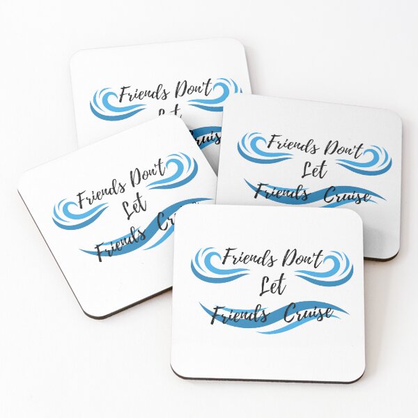 Item preview, Friends Don't Let Friends Cruise designed and sold by woshgo.