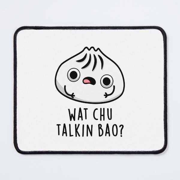 Item preview, What Chu Talkin Bao Funny Dimsum Puns designed and sold by punnybone.