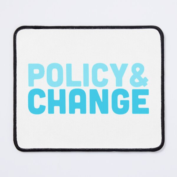 Item preview, Policy And Change designed and sold by radiantdark.