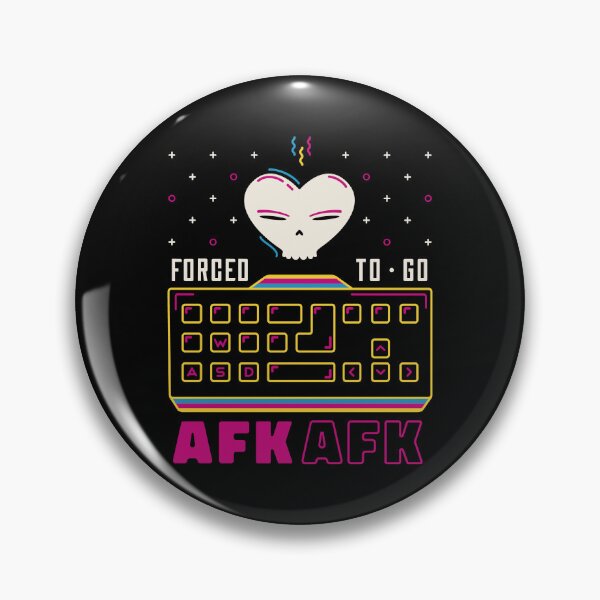 Item preview, Forced to go AFK - Away from Keyboard designed and sold by Rob-Son.