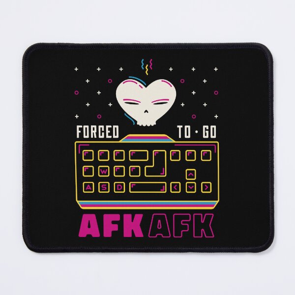 Item preview, Forced to go AFK - Away from Keyboard designed and sold by Rob-Son.