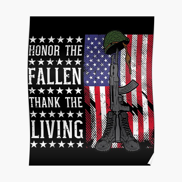 American Us Flag Honor The Fallen Thank Living Memorial Day Poster For Sale By Satoukuru