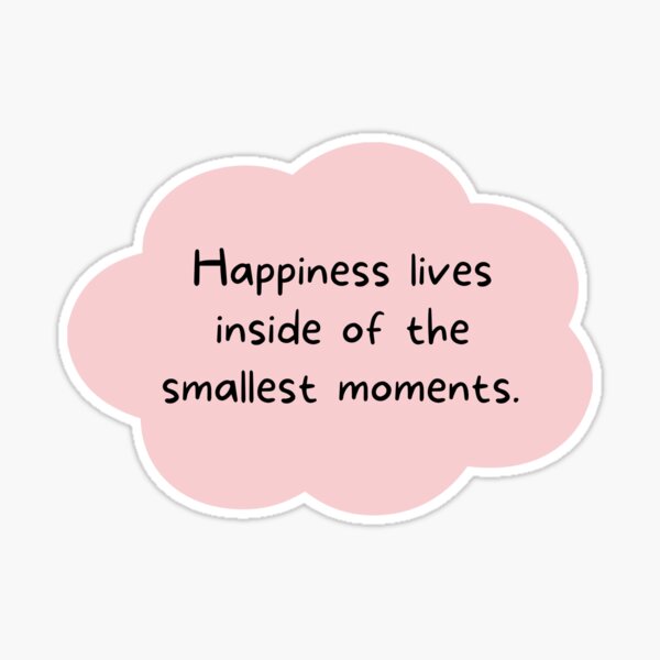 Happy Sticker - Happiness Quote Sticker  Sticker for Sale by