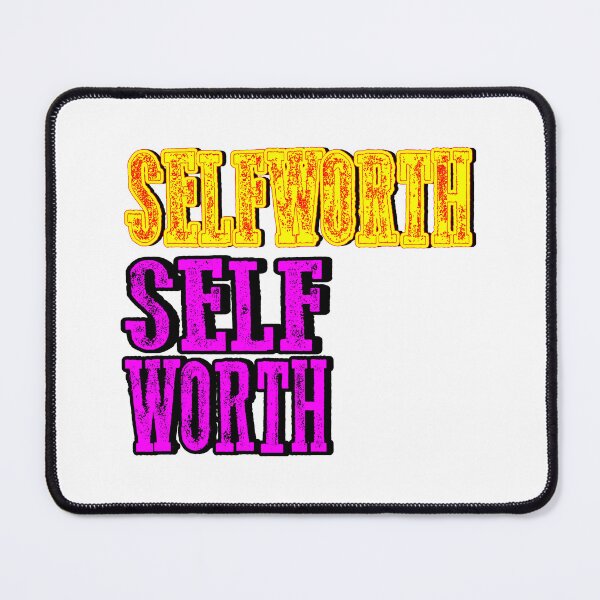 Item preview, self-worth self worth designed and sold by WeGotThat.