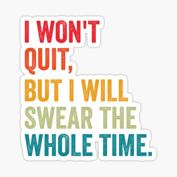 Item preview, I Won't Quit But I Will Swear The Whole Time Shirt, Gym Workout Shirt, Running Shirt, Gym Exercise Shirt, Fitness Shirt, Marathon Shirt designed and sold by aymob.