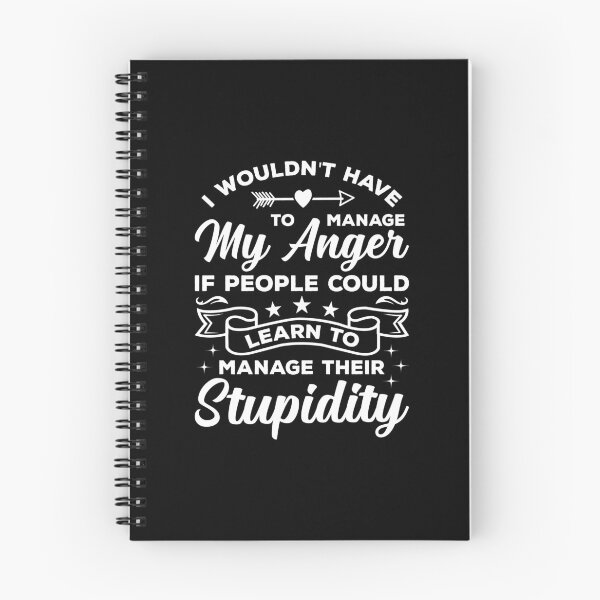 Item preview, I Wouldn't Have To Manage My Anger Shirt, Stupidity Shirt, Anger Management Shirt, Antisocial Shirt, Sarcasm Shirt, Adult Humor Shirt designed and sold by aymob.