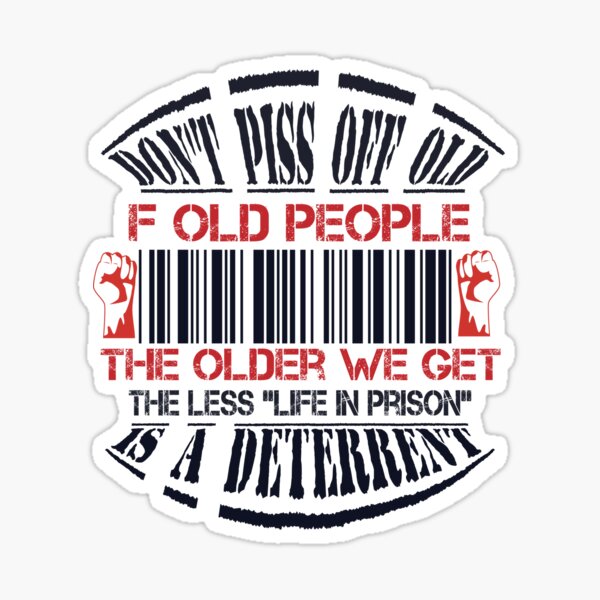 Don'T Piss Off Old People Funny Gag Gifts For Elderly People Magnet for  Sale by tanalan