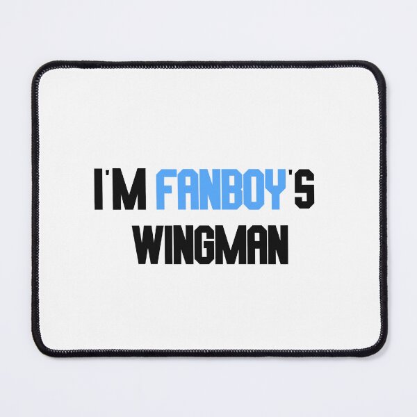 Item preview, i'm fanboy's wingman designed and sold by LannisterOnMars.