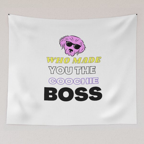 Item preview, Who Made You The Coochie Boss Essential T-Shirt Classic T-Shirt designed and sold by T-KAT.