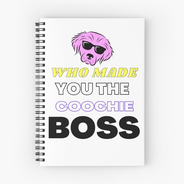 Item preview, Who Made You The Coochie Boss Essential T-Shirt Classic T-Shirt designed and sold by T-KAT.