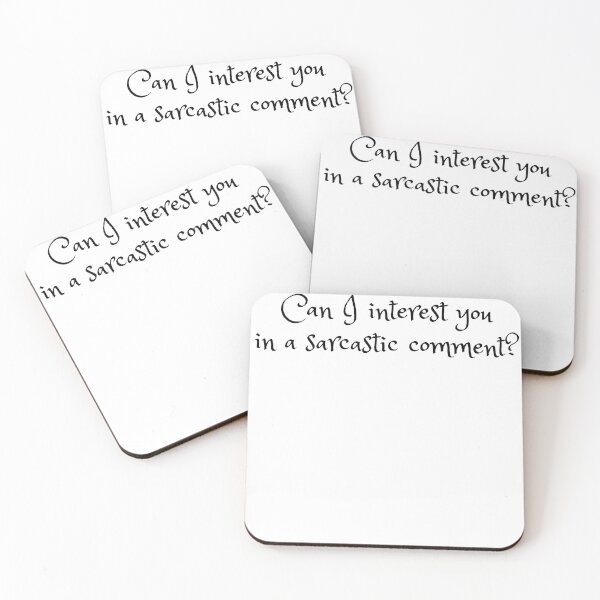 Item preview, Can I interest you in a sarcastic comment? rate designed and sold by Mirksaz-designs.