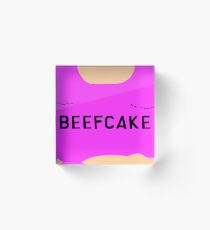 Beefcake Acrylic Block