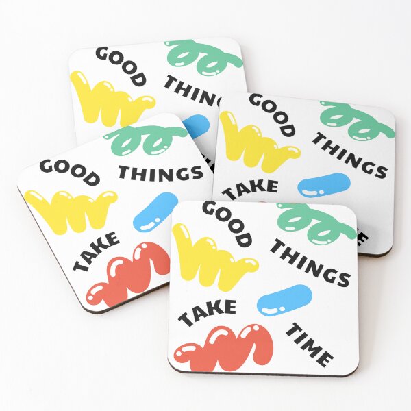 Item preview, Good Things Take Time designed and sold by The Arctic.