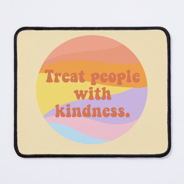 Item preview, Treat people with kindness. designed and sold by Pragyaaa.