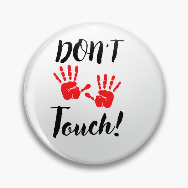 Item preview, DON'T touch designed and sold by ELIELART.