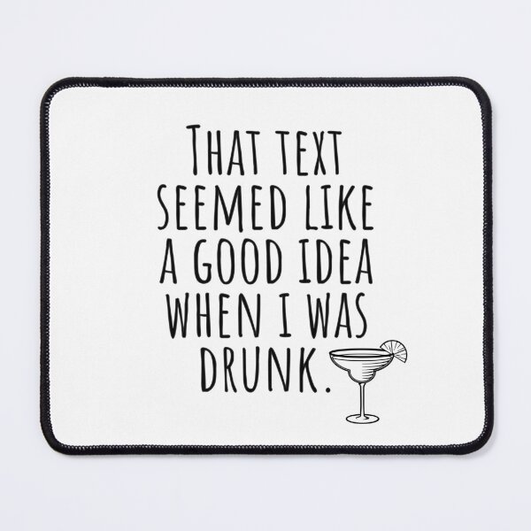 Item preview, Funny Drunk Texting Design - Humorous Drinking Saying designed and sold by AlanPhotoArt.