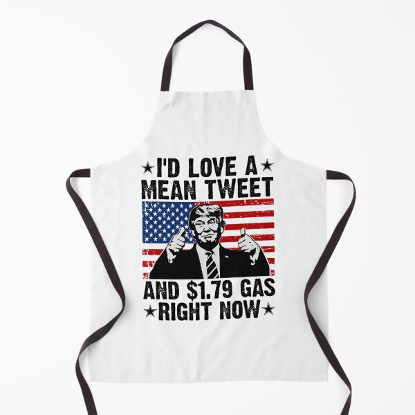 Item preview, Trump gas prices, mean tweets designed and sold by ChrisHienHo.