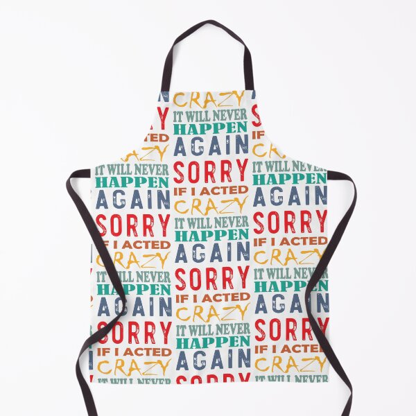 Item preview, Sorry for being Crazy Design designed and sold by Artman07.