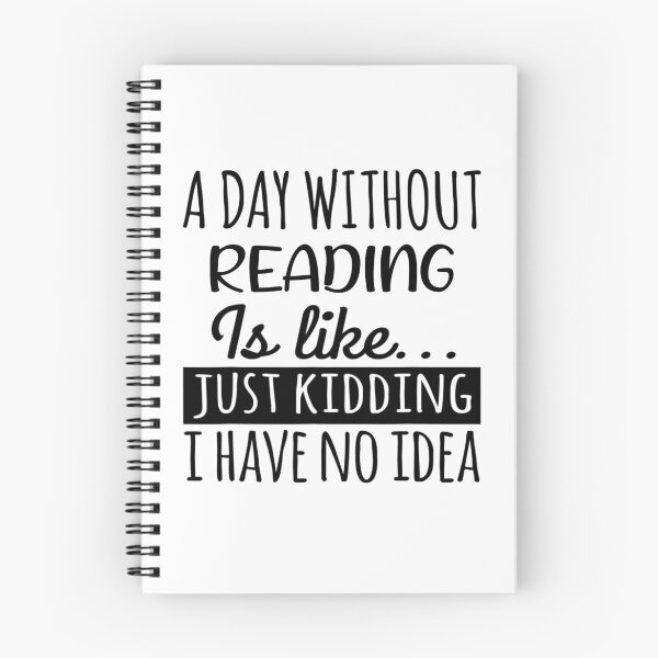 Item preview, A Day without Reading  is Like, Funny Cool Reading  Mens Womens girls Lovers Birthday Christmas Gift Shirt designed and sold by xlnv.