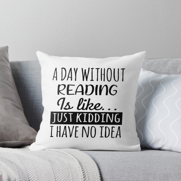 Item preview, A Day without Reading  is Like, Funny Cool Reading  Mens Womens girls Lovers Birthday Christmas Gift Shirt designed and sold by xlnv.