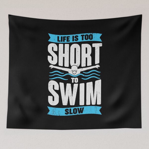 Item preview, Life Is Too Short To Swim Slow Swimmer Gift designed and sold by Marcid95.
