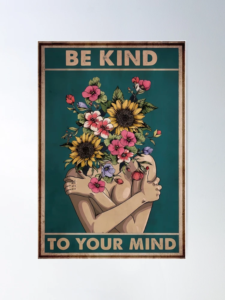 Be Kind To Your Mind Poster, Bookish Gifts, Classroom Decor, Love