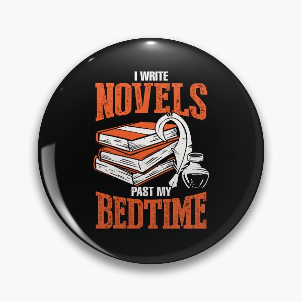 Item preview, I Write Novels Past My Bedtime Novelist Gift designed and sold by Marcid95.