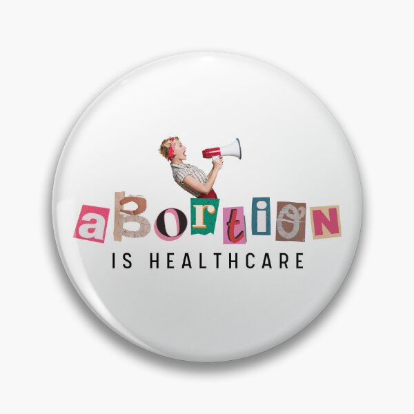 Item preview, Abortion is Healthcare! My Body My Choice designed and sold by Olivia Ossege.