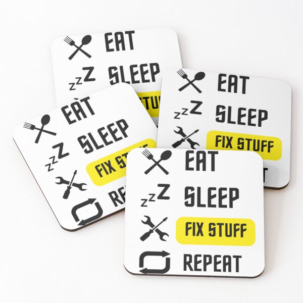 Item preview, eat sleep fix stuff repeat designed and sold by BloompodDesigns.