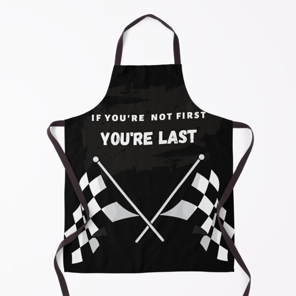 Item preview, Formula 1, if your not first, you are last - Limited Edition | Perfect Gift designed and sold by celiagertieu.