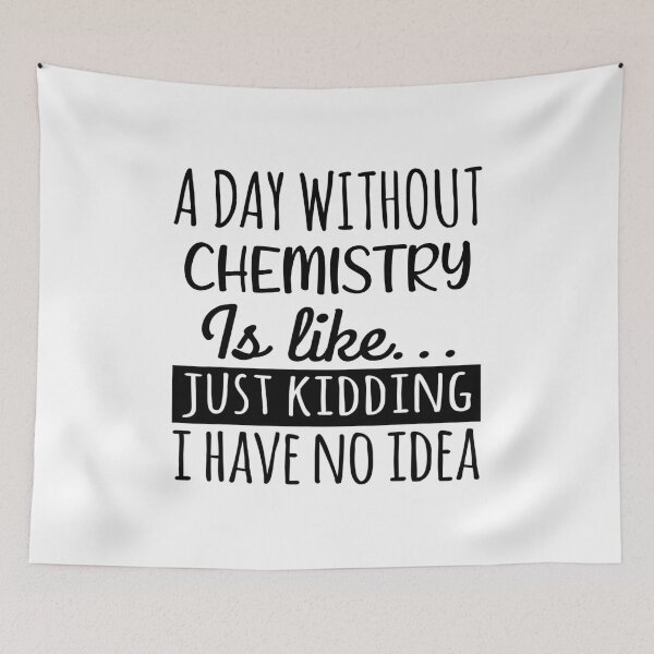 Item preview, A Day without Chemistry  is Like, Funny Cool Chemistry  Mens Womens girls Lovers Birthday Christmas Gift Shirt designed and sold by xlnv.