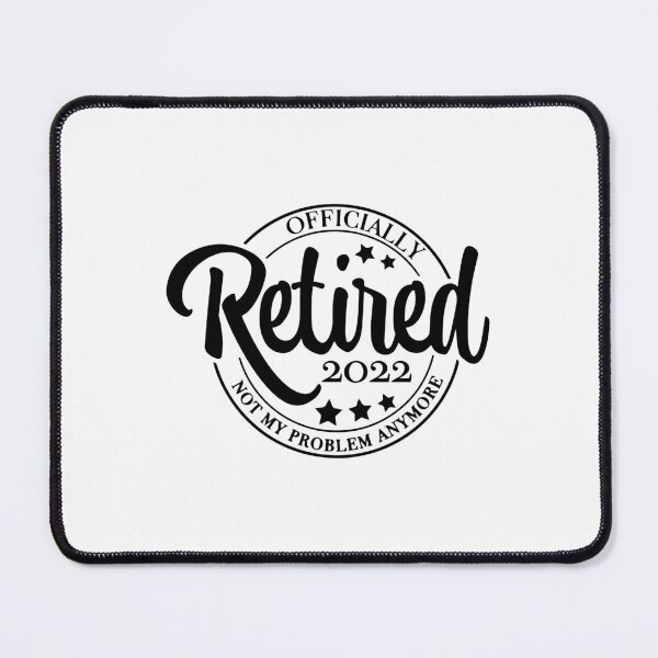 Item preview, Funny Retired 2022 Not my Problem designed and sold by ZimbomDesigner.